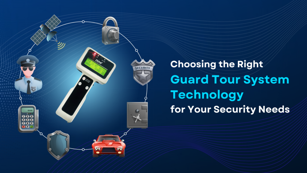 Choose the Right Guard Tour System